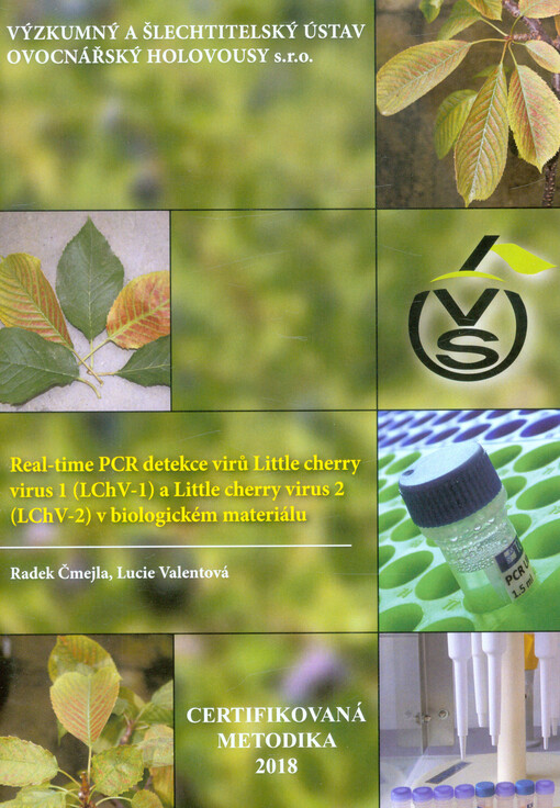 Real-time PCR detekce virů Little cherry virus 1 (LChV-1) a Little cherry virus 2 (LChV-2) v biologickém materiálu
