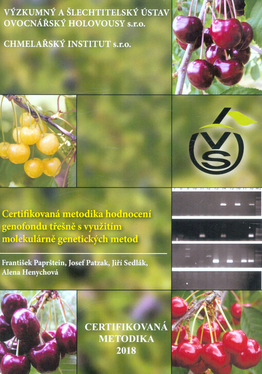 Certifikovaná metodika hodnocení genofondu třešně s využitím molekulárně genetických metod