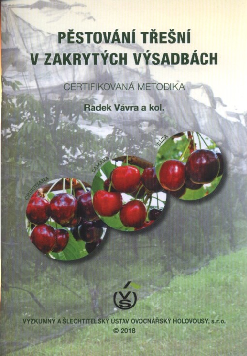 Pěstování třešní v zakrytých výsadbách