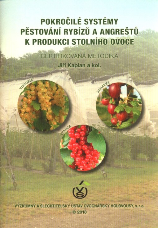 Pokročilé systémy pěstování rybízů a angreštů k produkci stolního ovoce