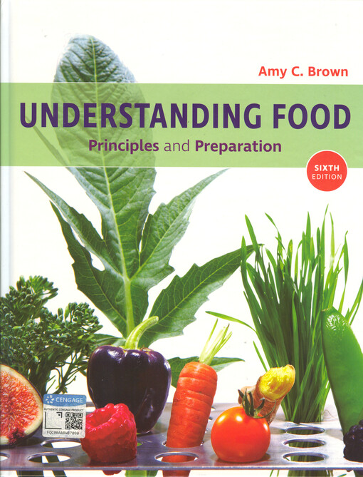 Understanding food : principles and preparation