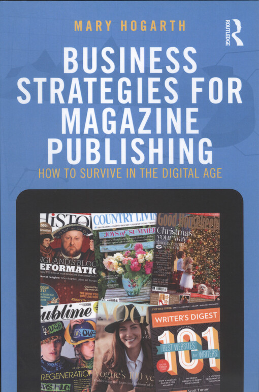 Business strategies for magazine publishing : how to survive in the digital age