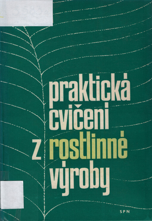 Praktická cvičení z rostlinné výroby pro pedagogické fakulty