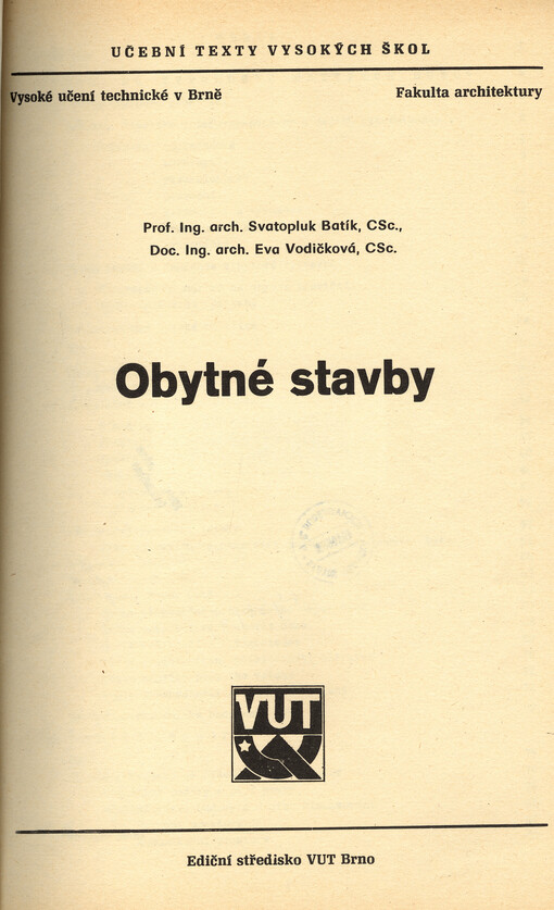Obytné stavby: [určeno pro posl. fak. architektury]