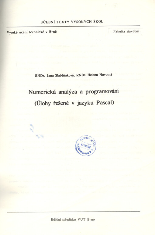 Numerická analýza a programování :Úlohy řešené v jazyku Pascal : Určeno pro posl. fak. stavební