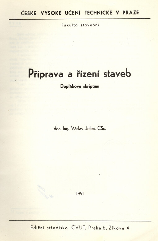 Příprava a řízení staveb :doplňkové skriptum pro stud. fak. stavební