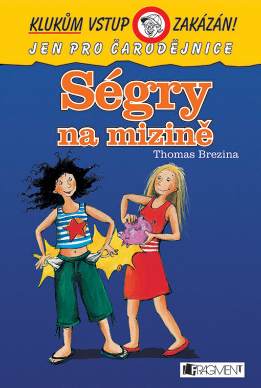 Ségry na mizině: jen pro čarodějnice