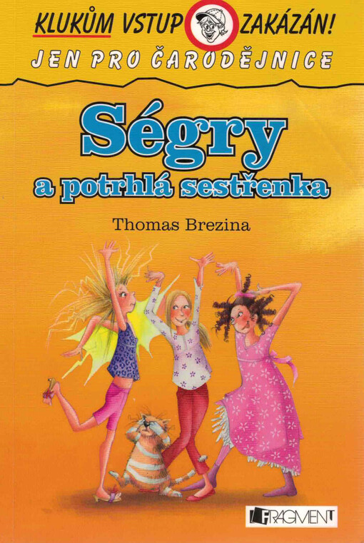 Ségry a potrhlá sestřenka
