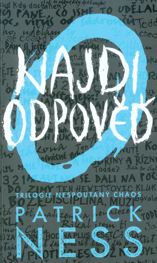 Nespoutaný chaos. Kniha druhá, Najdi odpověď