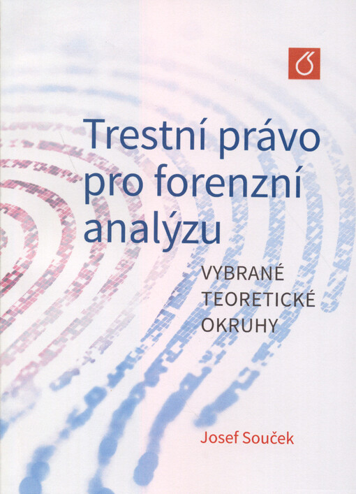 Trestní právo pro forenzní analýzu