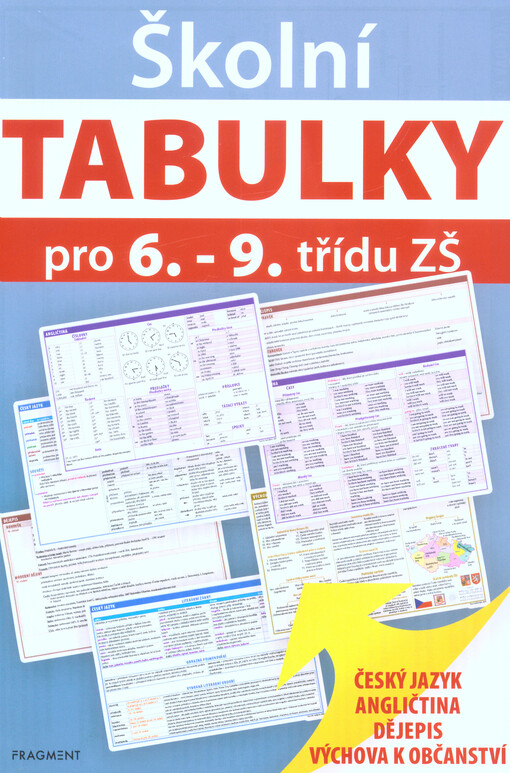 Školní tabulky pro 6.-9. třídu ZŠ : český jazyk, angličtina, dějepis, výchova k občanství