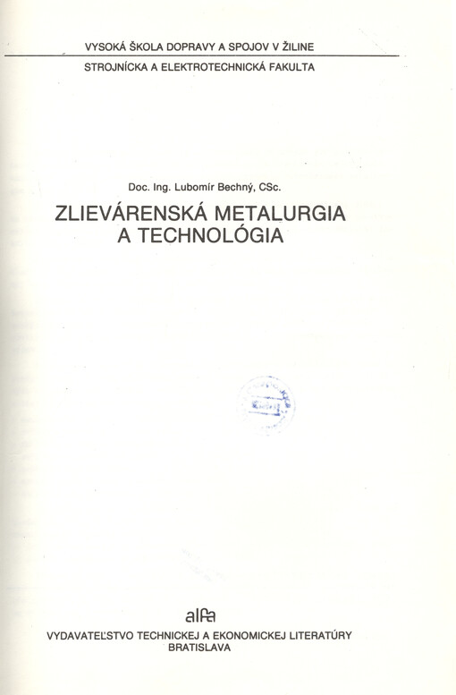 Zlievárenská metalurgia a technológia