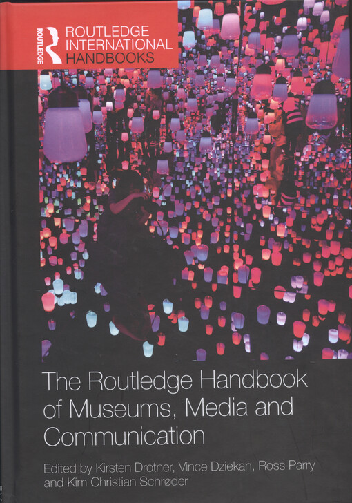 The Routledge handbook of museums, media and communication