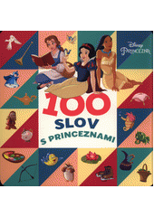 100 slov s princeznami  (odkaz v elektronickém katalogu)