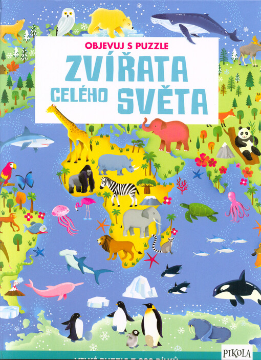 Objevuj s puzzle: Zvířata celého světa