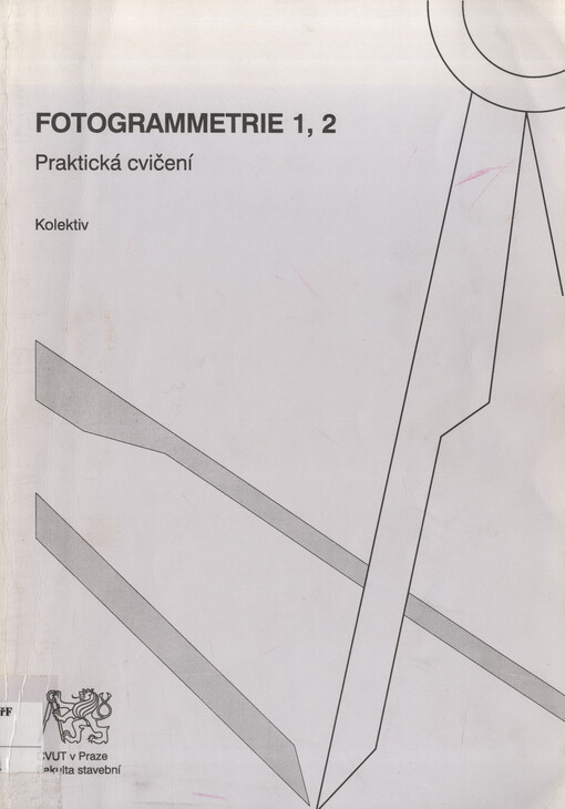 Fotogrammetrie 10, 20: praktická cvičení