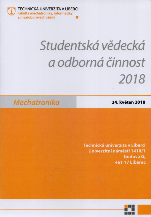 Studentská vědecká a odborná činnost 2018. Mechatronika, 24.květen 2018
