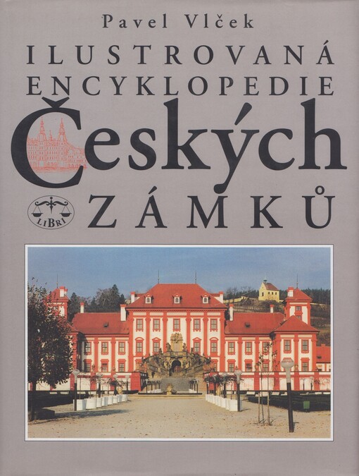 Ilustrovaná encyklopedie českých zámků