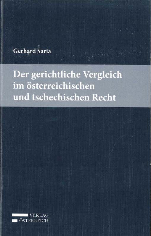 Der gerichtliche Vergleich im österreichischen und tschechischen Recht
