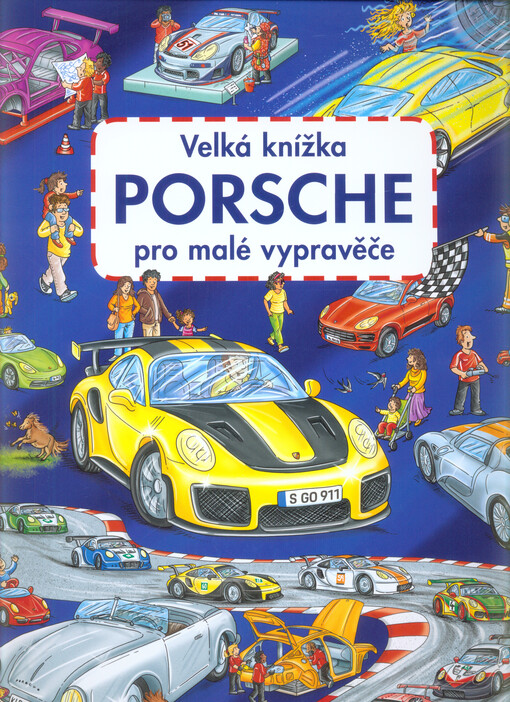 Velká knížka PORSCHE pro malé vypravěče