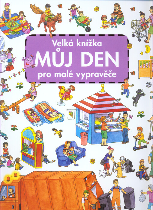 Velká knížka MŮJ DEN pro malé vypravěče