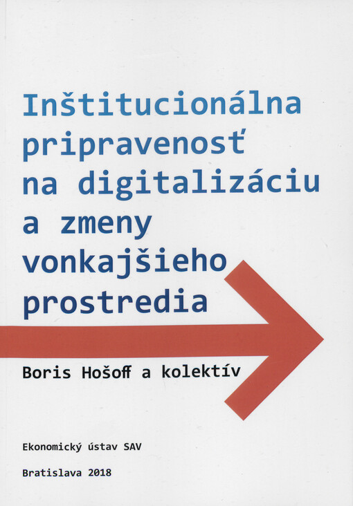 Inštitucionálna pripravenosť da digitalizáciu a zmeny vonkajšieho prostredia