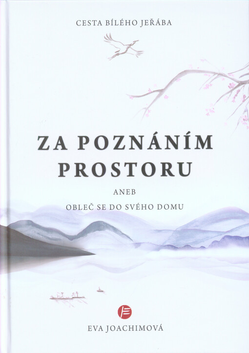 Cesta bílého jeřába - Za poznáním prostoru
