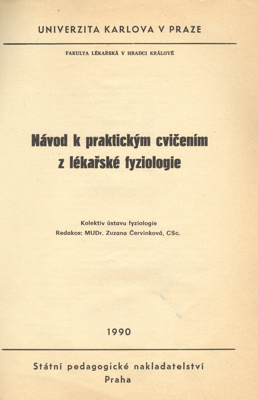 Návod k praktickým cvičením z lékařské fyziologie: určeno pro posl. fak. lék. v Hradci Králové