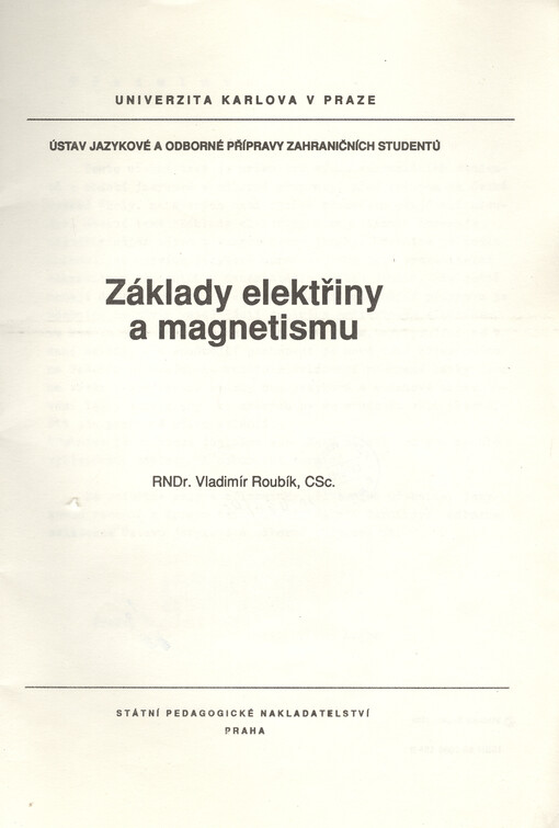 Základy elektřiny a magnetismu: určeno pro posl. stud. středisek Ústavu jaz. a odb. přípravy zahr. studentů