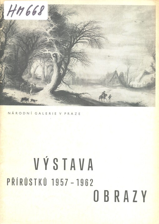 Výstava přírůstků 1957-1962: obrazy : Praha, červen - červenec 1962