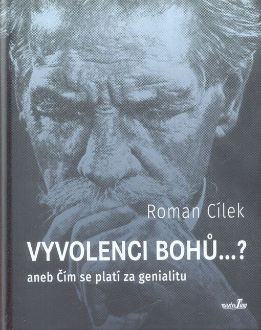 Vyvolenci bohů...?, aneb, Čím se platí za genialitu