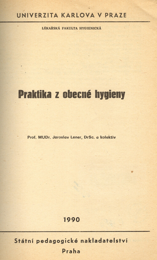 Praktika z obecné hygieny :určeno pro posl. fak. lék. hygienické