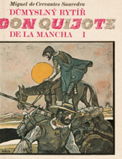 El ingenioso hidalgo Don Quijote de la Mancha