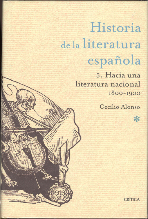 Historia de la literatura española.5.,Hacia una literatura nacional 1800-1900