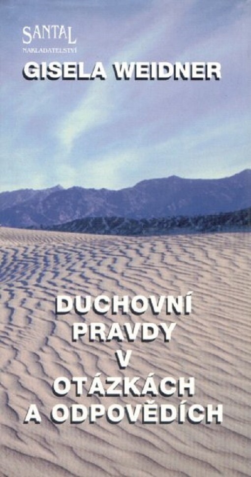 Duchovní pravdy v otázkách a odpovědích : záznam rozhovorů s duchovním učitelem Hardusem