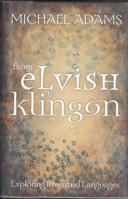 From Elvish to Klingon :exploring invented languages