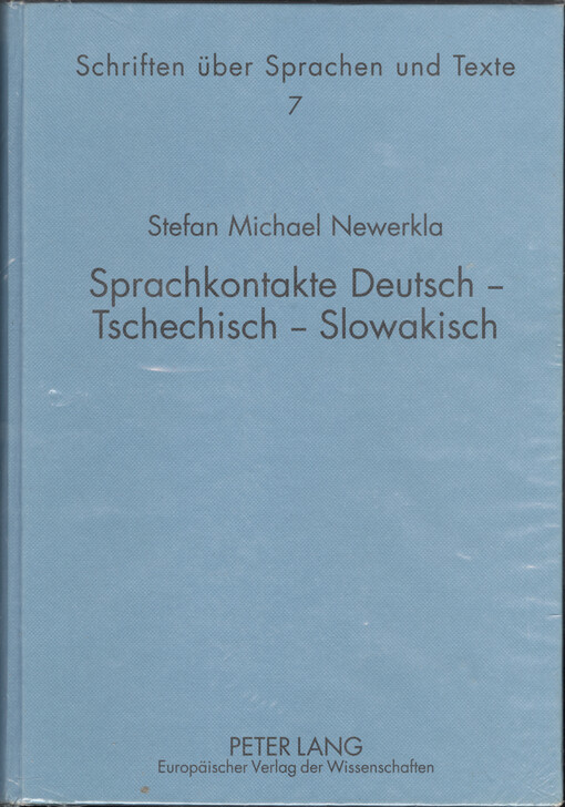 Sprachkontakte Deutsch - Tschechisch - Slowakisch : Wörterbuch der deutschen Lehnwörter im Tschechischen und Slowakischen: historische Entwicklung, Beleglage, bisherige und neue Deutungen