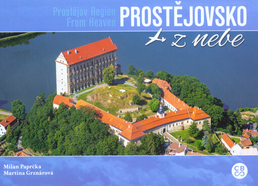 Prostějovsko z nebe = Prostějov Region from heaven
