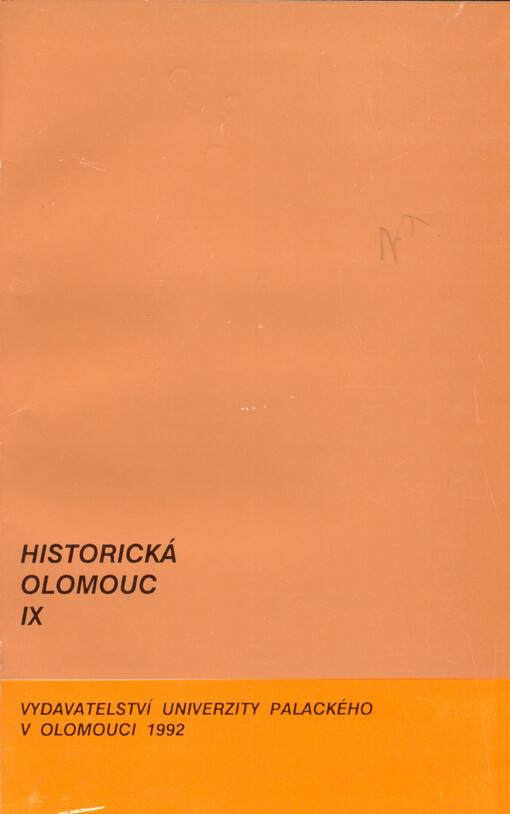 Historická Olomouc. Tématický sborník příspěvků zaměřených k otázkám pronikání renesance a humanismu do českých zemí, zvláště na Moravu a do Olomouce