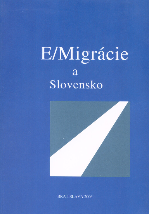 E/Migrácie a Slovensko : diverzita ako faktor transformácií identít