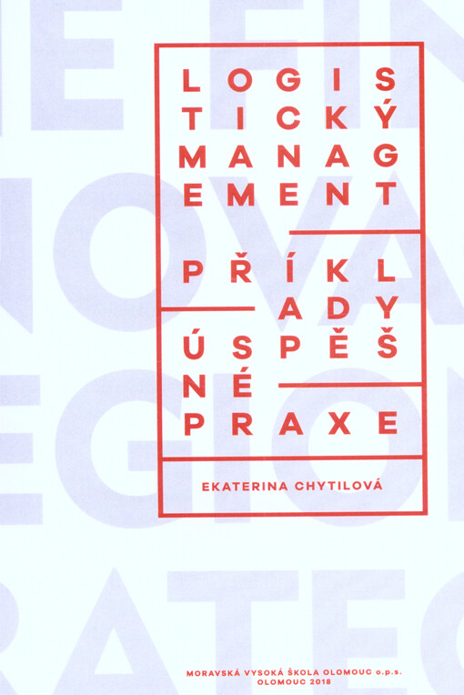 Logistický management : příklady úspěšné praxe