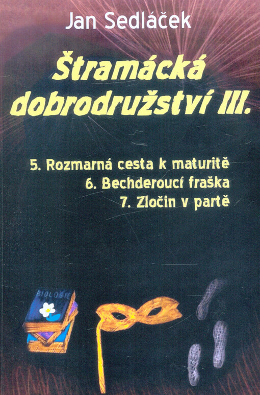 Štramácká dobrodružství III.