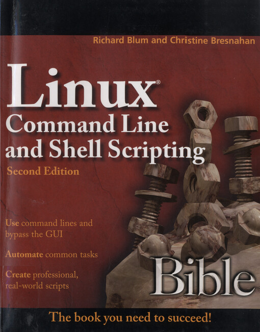 Linux command line and shell scripting Bible
