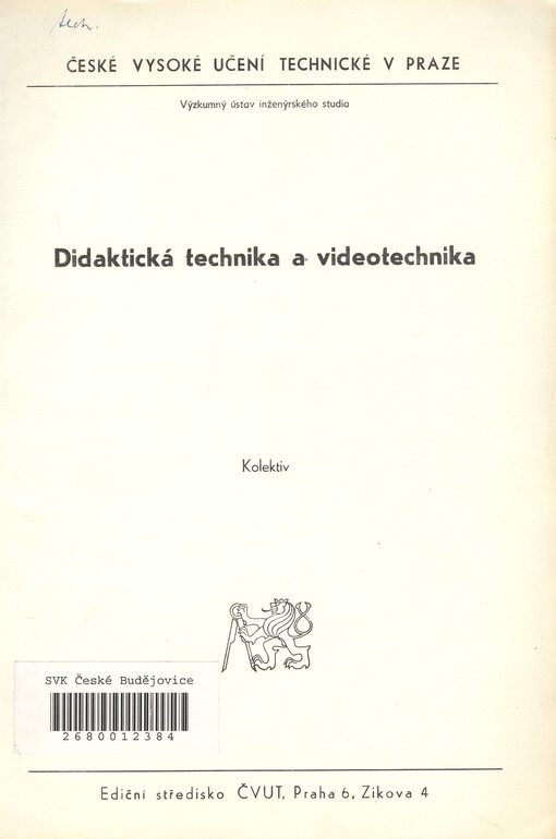 Didaktická technika a videotechnika: určeno pro DPS a přípravu učitelů na elektronizaci