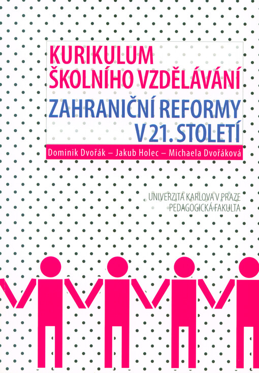 Kurikulum školního vzdělávání : zahraniční reformy v 21. století