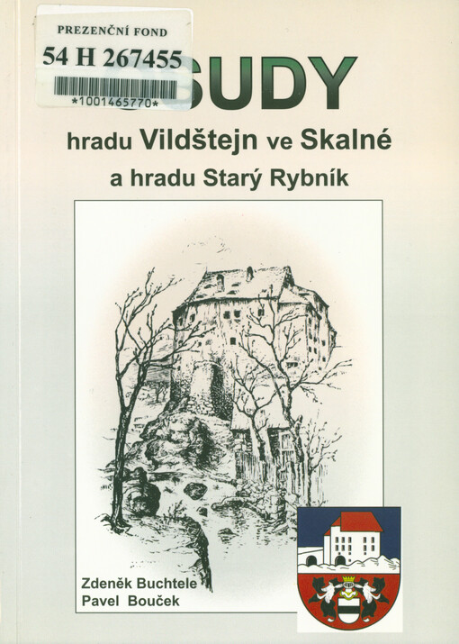 Osudy hradu Vildštejn ve Skalné a hradu Starý Rybník