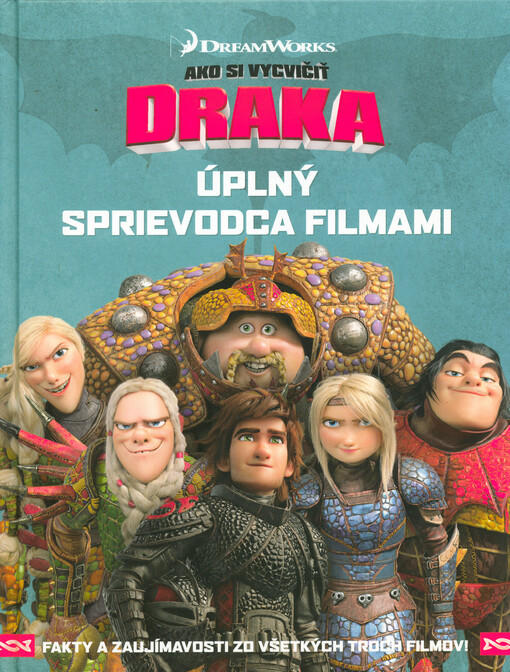 Ako si vycvičiť draka - Úplný sprievodca filmami