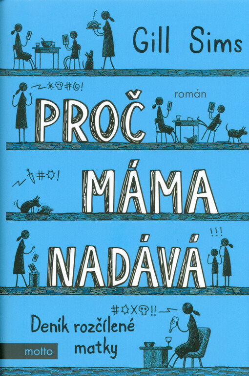 Proč máma nadává