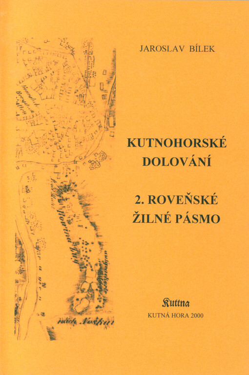 Kutnohorské dolování.2.,Roveňské žilné pásmo
