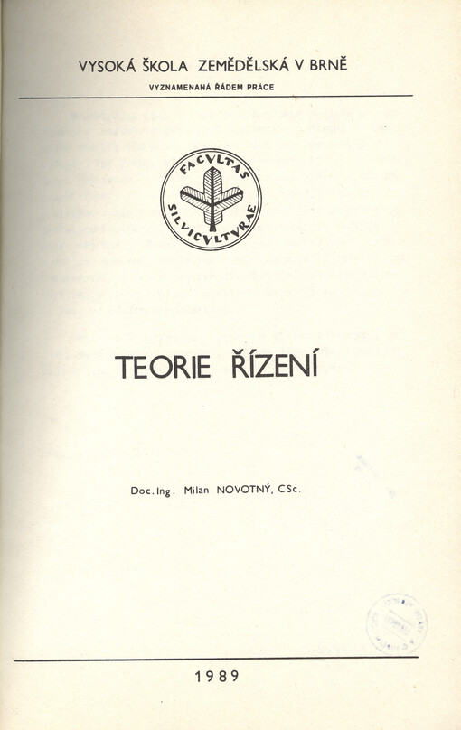 Teorie řízení :Určeno pro posl. les. fak.